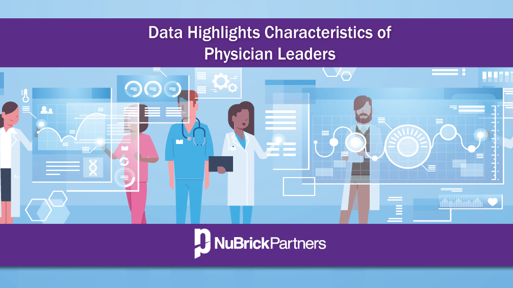 Characteristics of physician leaders