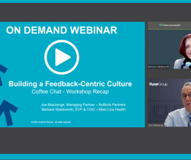 A video thumbnail of the on demand webinar titled, "Building a feedback-centric culture," hosted by the NCHL and workshop by NuBrick Partners and Main Line Health